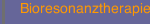 Bioresonanztherapie